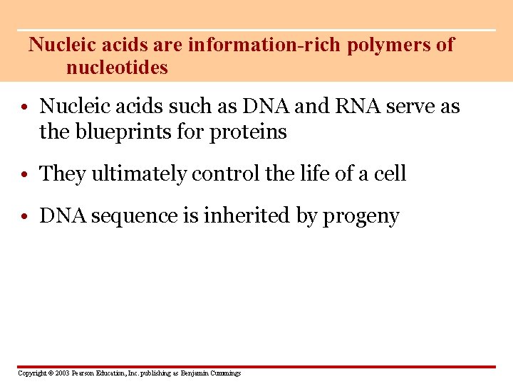 Nucleic acids are information-rich polymers of nucleotides • Nucleic acids such as DNA and