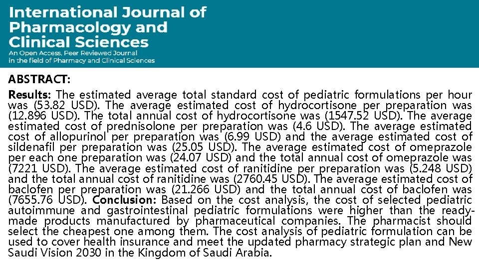 ABSTRACT: Results: The estimated average total standard cost of pediatric formulations per hour was