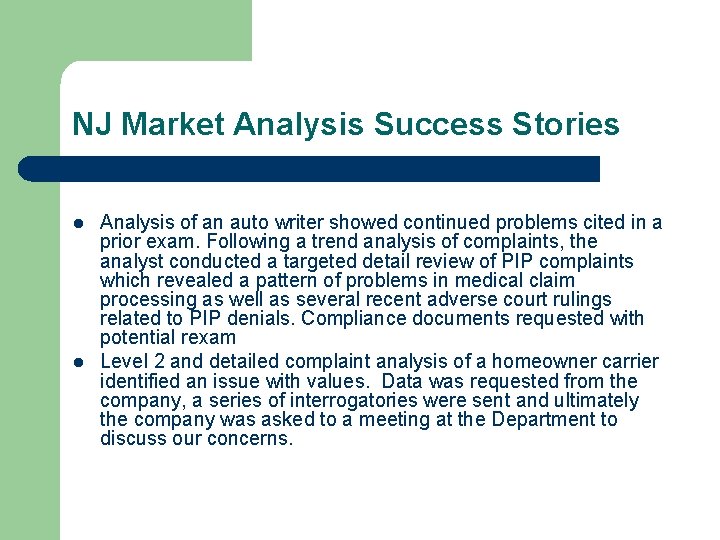 NJ Market Analysis Success Stories l l Analysis of an auto writer showed continued