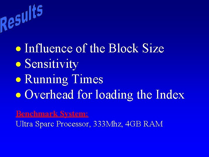 · Influence of the Block Size · Sensitivity · Running Times · Overhead for