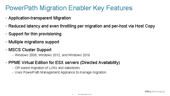 Power. Path Migration Enabler Key Features • Application-transparent Migration • Reduced latency and even