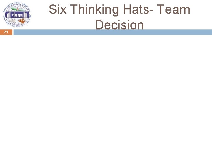 21 Six Thinking Hats- Team Decision 