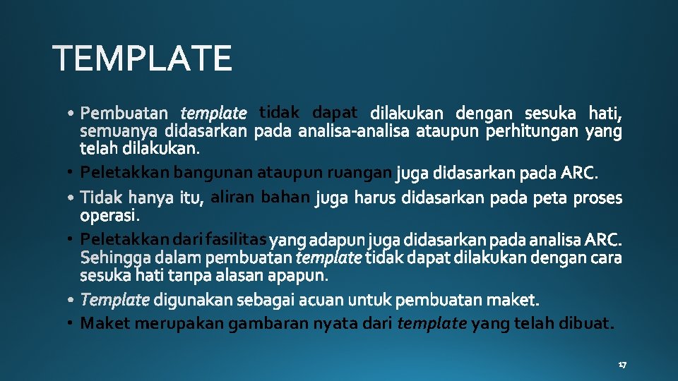 tidak dapat • Peletakkan bangunan ataupun ruangan aliran bahan • Peletakkan dari fasilitas •