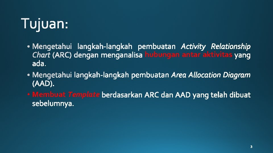 hubungan antar aktivitas • Membuat Template 