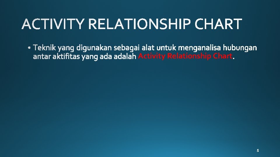 Activity Relationship Chart 