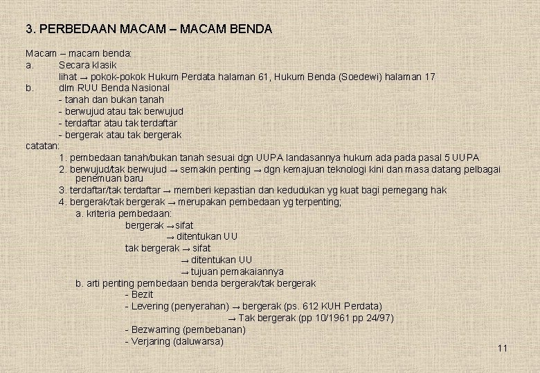 3. PERBEDAAN MACAM – MACAM BENDA Macam – macam benda: a. Secara klasik lihat