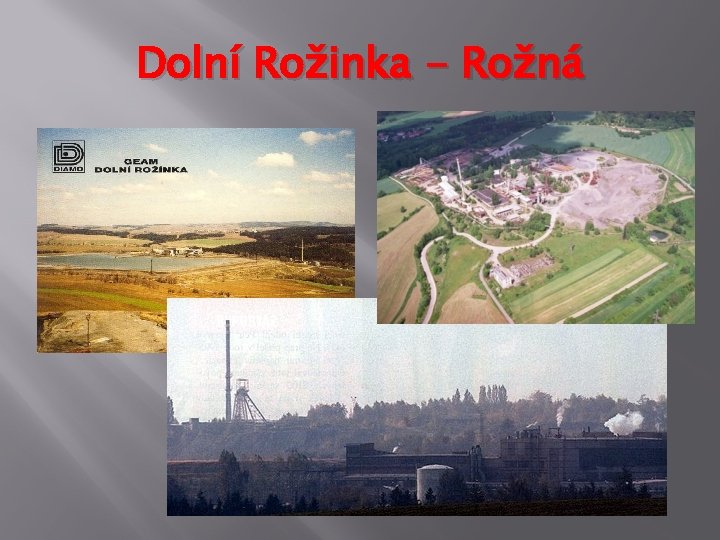 Dolní Rožinka - Rožná 