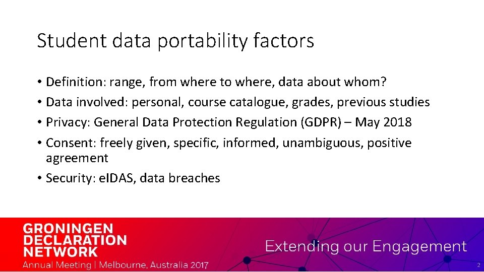 Student data portability factors • Definition: range, from where to where, data about whom?