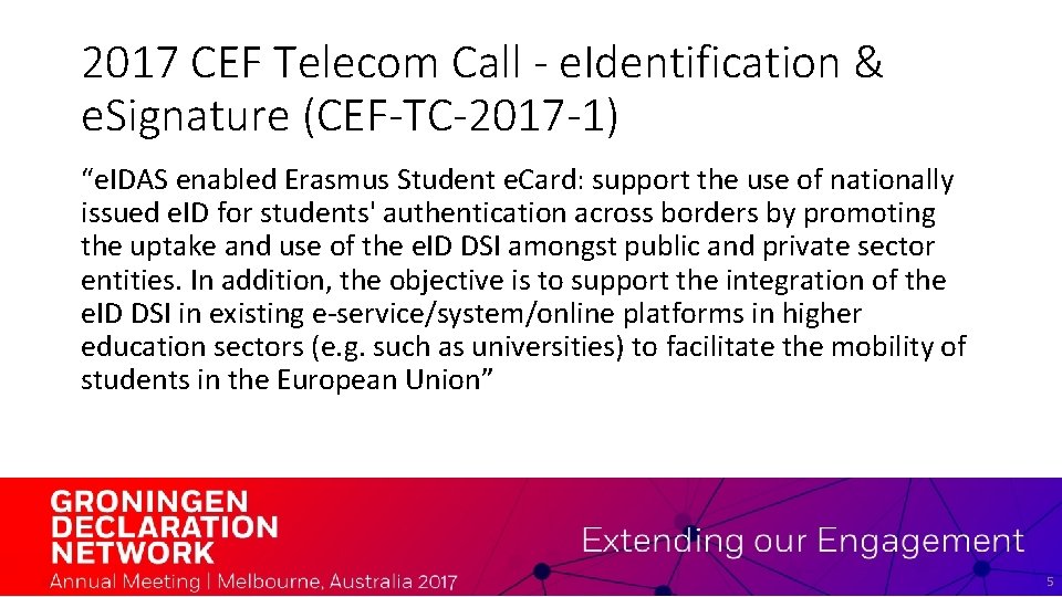 2017 CEF Telecom Call - e. Identification & e. Signature (CEF-TC-2017 -1) “e. IDAS