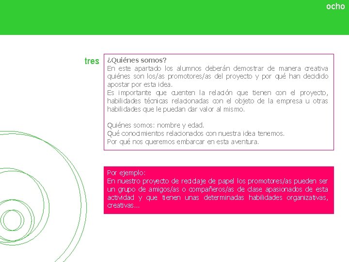 ocho tres ¿Quiénes somos? En este apartado los alumnos deberán demostrar de manera creativa