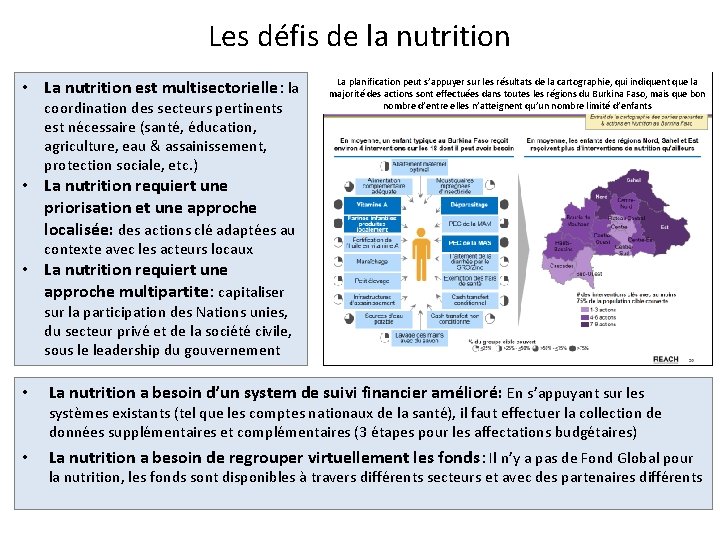 Les défis de la nutrition • La nutrition est multisectorielle: la coordination des secteurs