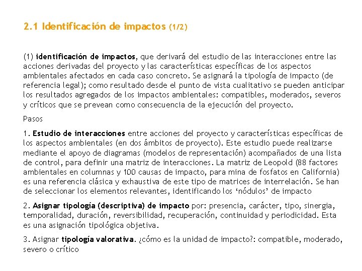 2. 1 Identificación de impactos (1/2) (1) identificación de impactos, que derivará del estudio