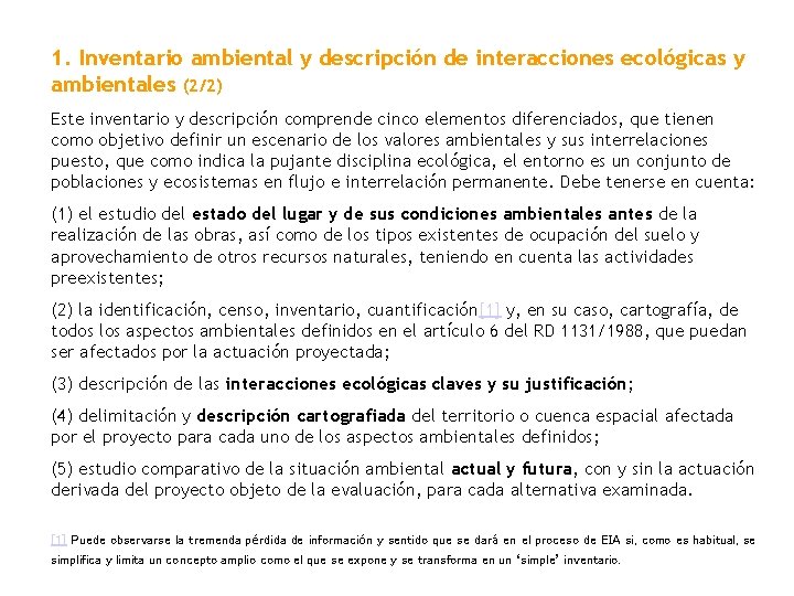 1. Inventario ambiental y descripción de interacciones ecológicas y ambientales (2/2) Este inventario y