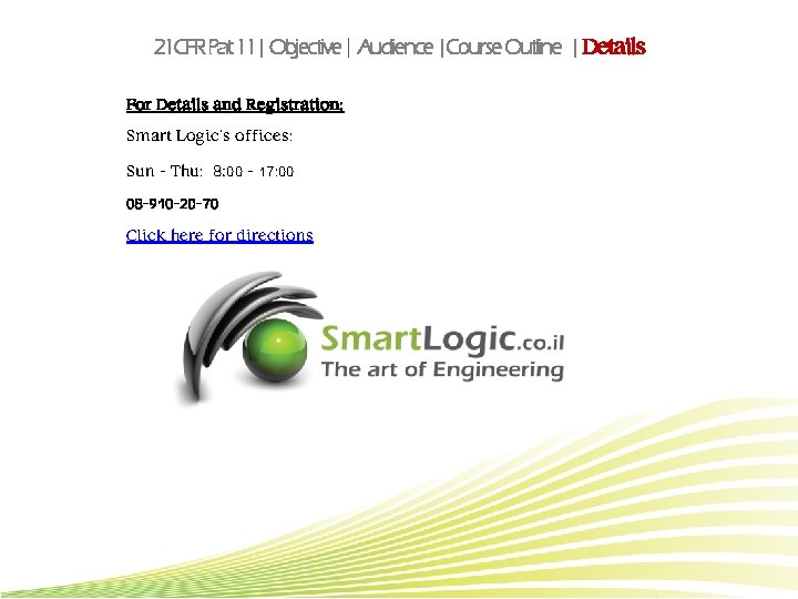 21 CFR Pat 11| Objective | Audience |Course Outline | Details For Details and