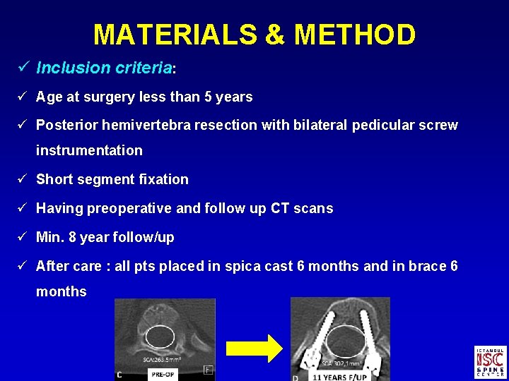 MATERIALS & METHOD ü Inclusion criteria: ü Age at surgery less than 5 years