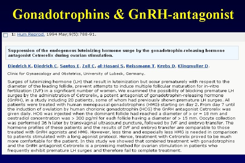 Gonadotrophins & Gn. RH antagonist 