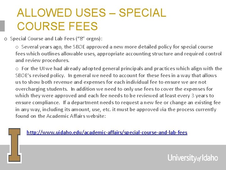 ALLOWED USES – SPECIAL COURSE FEES o Special Course and Lab Fees (“ 8”