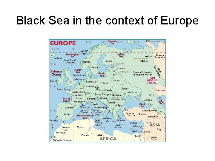 Black Sea in the context of Europe Black Sea in the context of Europe