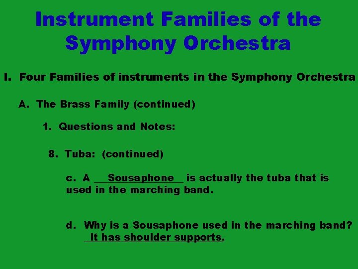 Instrument Families of the Symphony Orchestra I. Four Families of instruments in the Symphony Instrument Families of the Symphony Orchestra I. Four Families of instruments in the Symphony