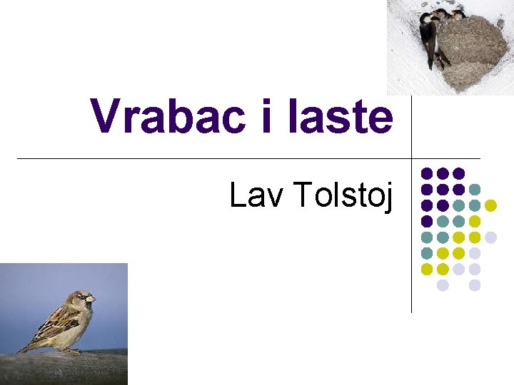 Vrabac i laste Lav Tolstoj 