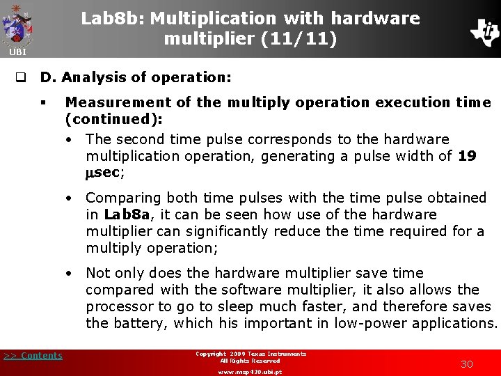 Lab 8 b: Multiplication with hardware multiplier (11/11) UBI q D. Analysis of operation: