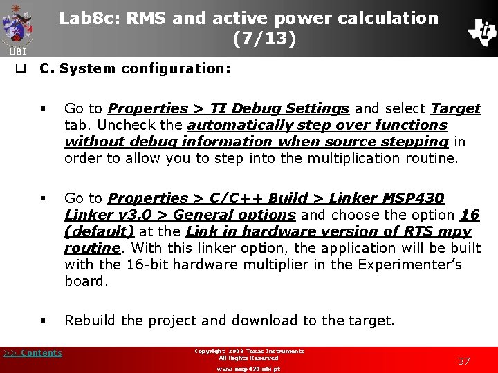 Lab 8 c: RMS and active power calculation (7/13) UBI q C. System configuration: