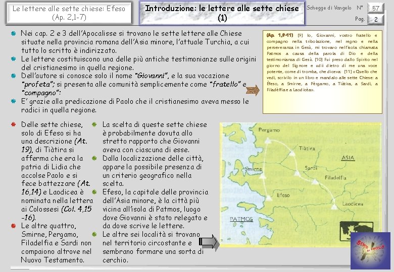 Le lettere alle sette chiese: Efeso (Ap. 2, 1 -7) Introduzione: le lettere alle