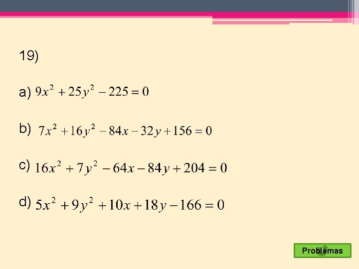 19) a) b) c) d) Problemas 