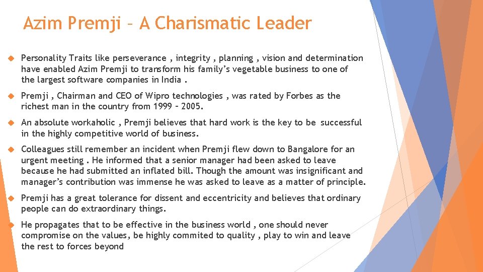 Azim Premji – A Charismatic Leader Personality Traits like perseverance , integrity , planning