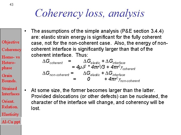 43 Coherency loss, analysis • The assumptions of the simple analysis (P&E section 3.