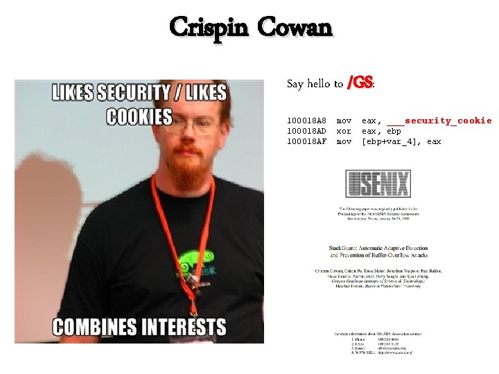 Crispin Cowan Say hello to /GS: 100018 A 8 100018 AD 100018 AF mov