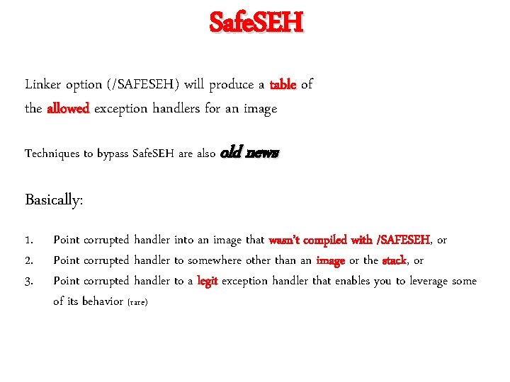 Safe. SEH Linker option (/SAFESEH) will produce a table of the allowed exception handlers