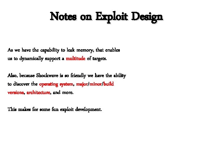 Notes on Exploit Design As we have the capability to leak memory, that enables