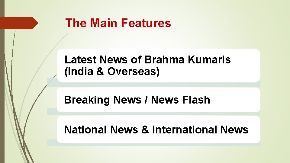 The Main Features Latest News of Brahma Kumaris (India & Overseas) Breaking News /