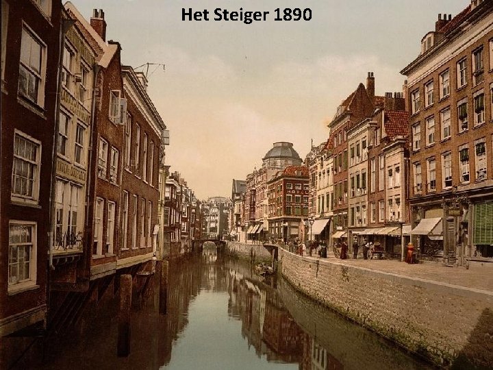 Het Steiger 1890 