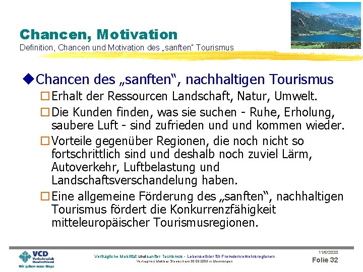 Chancen, Motivation Definition, Chancen und Motivation des „sanften“ Tourismus u. Chancen des „sanften“, nachhaltigen