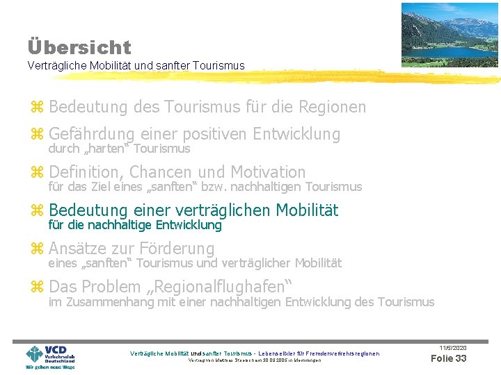 Übersicht Verträgliche Mobilität und sanfter Tourismus z Bedeutung des Tourismus für die Regionen z