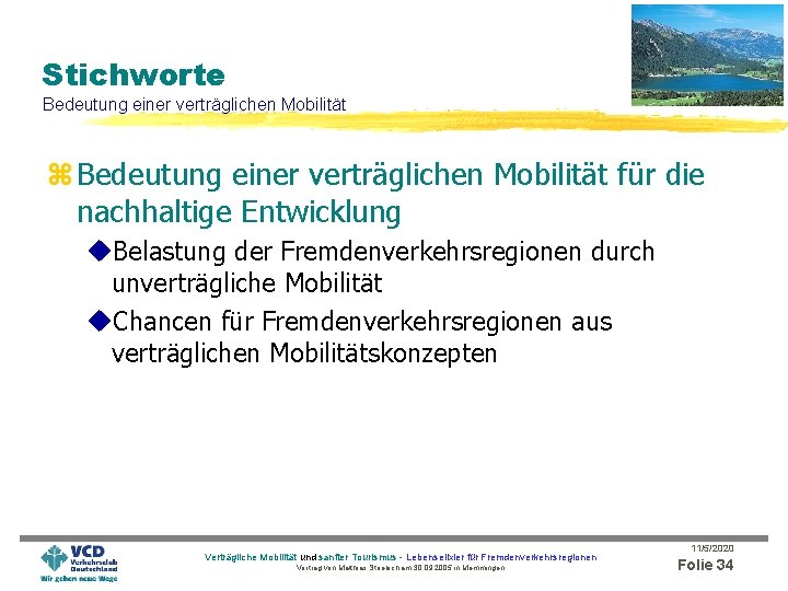 Stichworte Bedeutung einer verträglichen Mobilität z Bedeutung einer verträglichen Mobilität für die nachhaltige Entwicklung