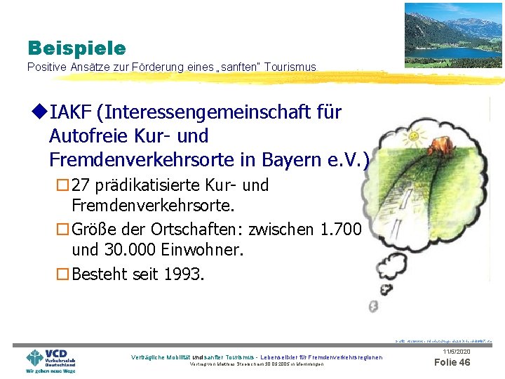 Beispiele Positive Ansätze zur Förderung eines „sanften“ Tourismus u. IAKF (Interessengemeinschaft für Autofreie Kur-