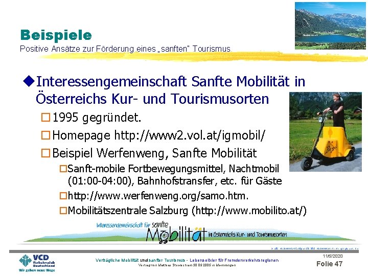 Beispiele Positive Ansätze zur Förderung eines „sanften“ Tourismus u. Interessengemeinschaft Sanfte Mobilität in Österreichs