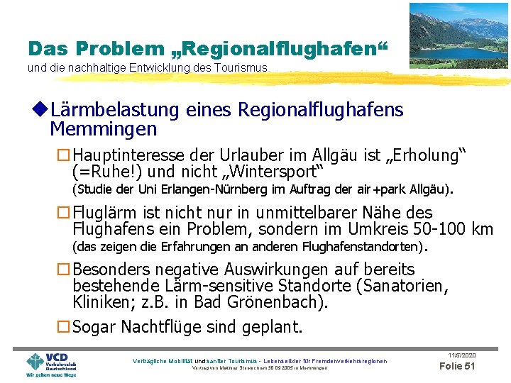 Das Problem „Regionalflughafen“ und die nachhaltige Entwicklung des Tourismus u. Lärmbelastung eines Regionalflughafens Memmingen