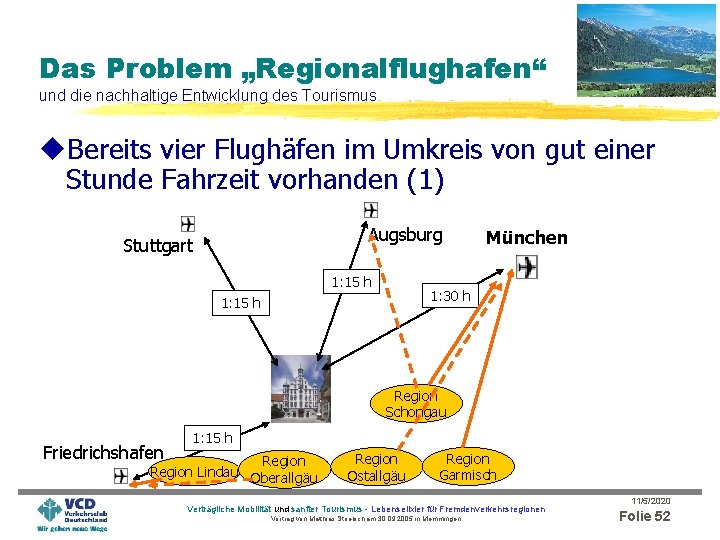 Das Problem „Regionalflughafen“ und die nachhaltige Entwicklung des Tourismus u. Bereits vier Flughäfen im