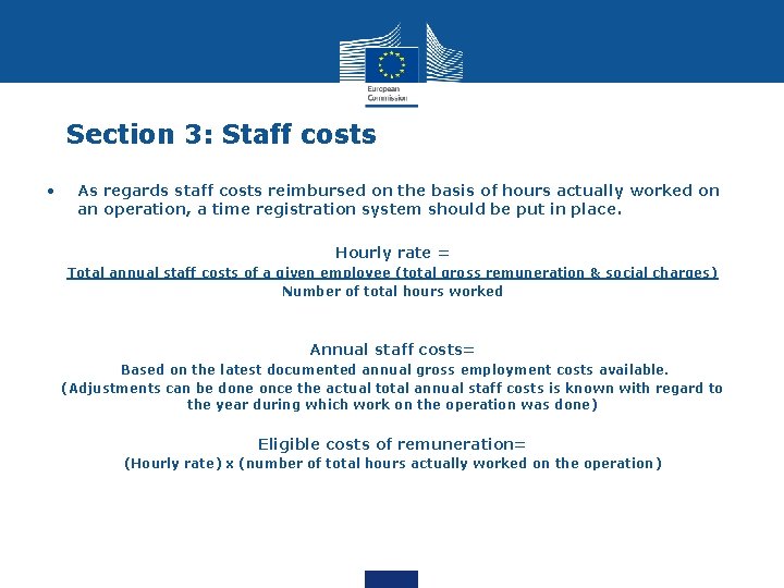 Section 3: Staff costs As regards staff costs reimbursed on the basis of hours