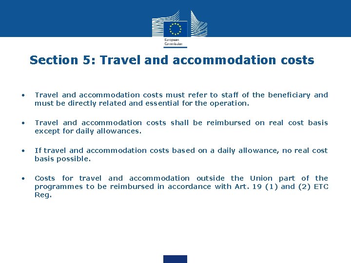 Section 5: Travel and accommodation costs • Travel and accommodation costs must refer to