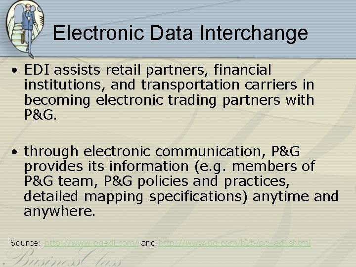 Electronic Data Interchange • EDI assists retail partners, financial institutions, and transportation carriers in