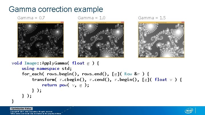 Gamma correction example Gamma = 0. 7 Gamma = 1. 0 Gamma = 1.