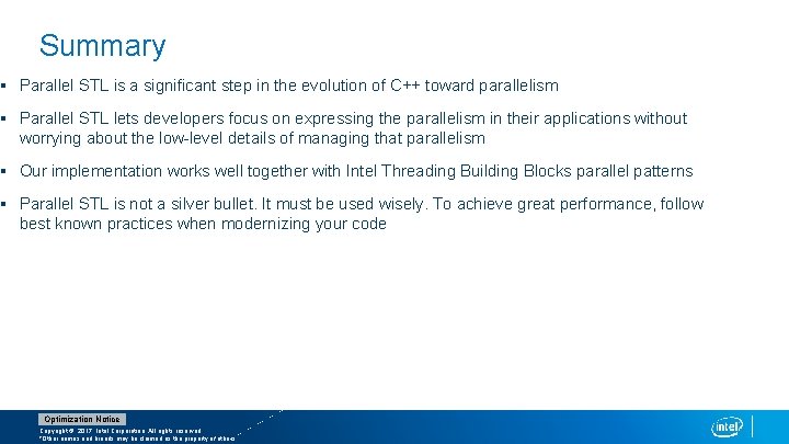 Summary § Parallel STL is a significant step in the evolution of C++ toward