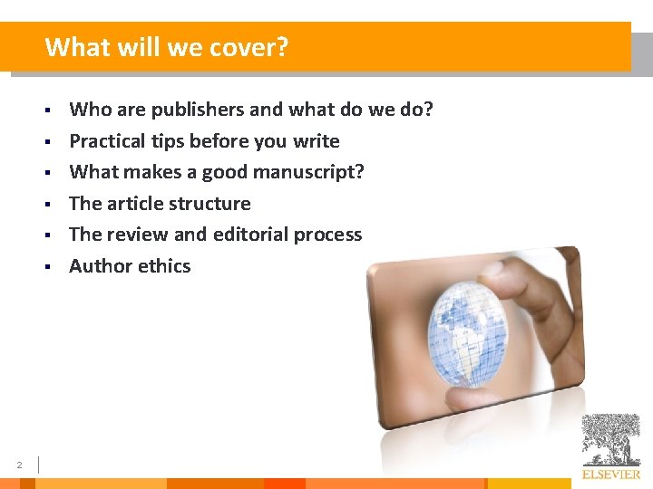 What will we cover? § § § 2 Who are publishers and what do