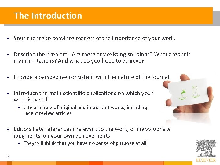 The Introduction § Your chance to convince readers of the importance of your work.