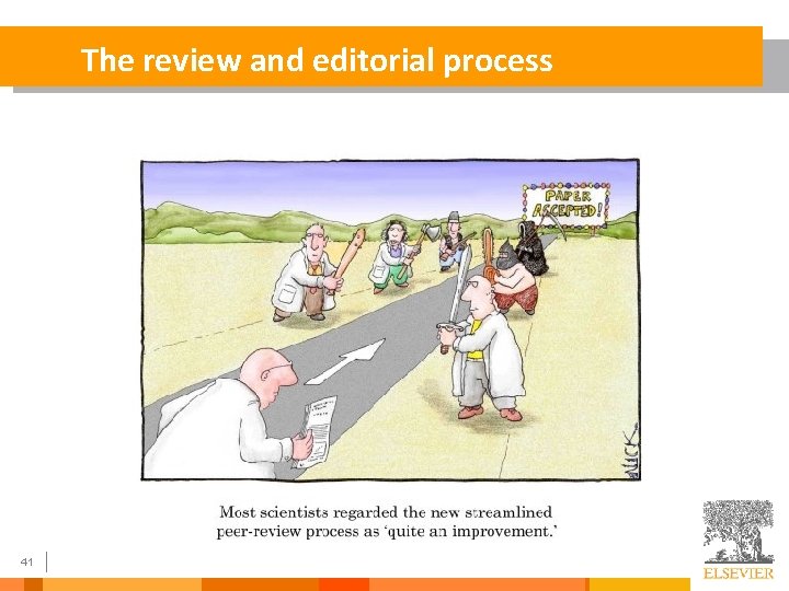 The review and editorial process How To Get Your Article Published 41 
